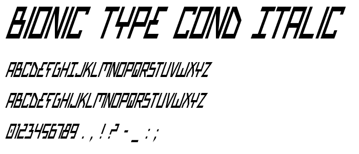 Bionic Type Cond Italic font